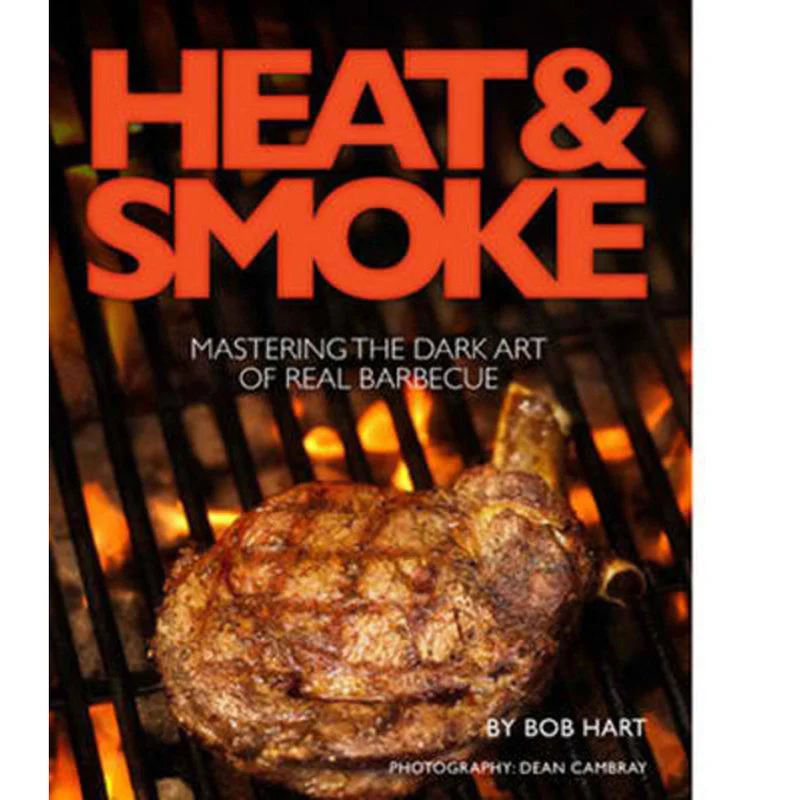 Book - Heat & Smoke By Bob Hart