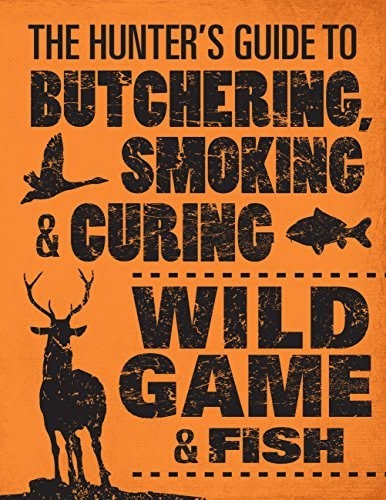 Book - Hunters Guide to Butchering, Smoking and Curing