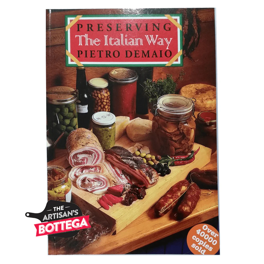 Preserving The Italian Way By Pietro Demaio (Original 6th series)